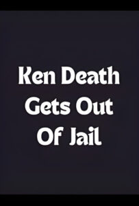 Ken Death Gets Out of Jail Online En Netflix