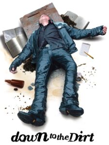 Down to the Dirt Online En Netflix