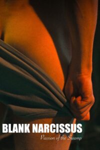 Blank Narcissus (Passion of the Swamp) Online En Netflix