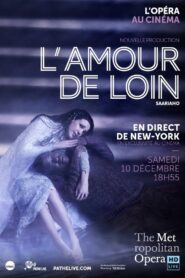 The Metropolitan Opera: L’Amour de Loin Online En Netflix