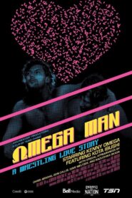 Omega Man: A Wrestling Love Story Online En Netflix
