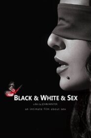 Black & White & Sex Online En Netflix