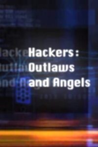 Hackers: Outlaws and Angels Online En Netflix