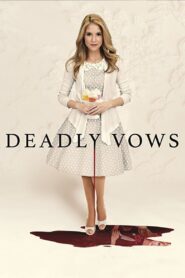 Deadly Vows Online En Netflix