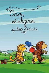 El Oso, El tigre y Los Demas 1986 En Netflix