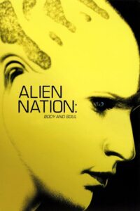 Alien Nation: Body and Soul Online En Netflix