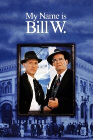 Mi Nombre es Bill W. Online En Netflix