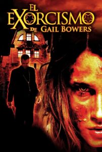 Exorcism: The Possession of Gail Bowers Online En Netflix