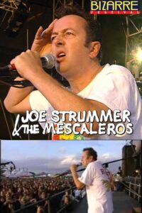 Joe Strummer & The Mescaleros: Live at Bizarre Festival Online En Netflix