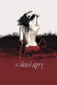 A Blood Story Online En Netflix