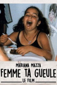 Femme ta gueule – Le film Online En Netflix