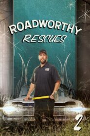 Roadworthy Rescues: Temporada 2 {year} En Netflix