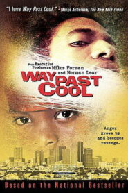 Way Past Cool Online En Netflix
