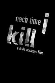 Each Time I Kill Online En Netflix