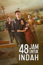 48 Jam untuk Indah Online En Netflix