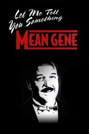 WWE: Let Me Tell You Something Mean Gene Online En Netflix