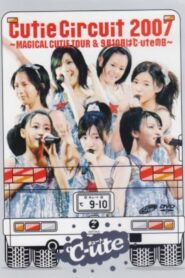 Cutie Circuit 2007 〜9月10日は℃-uteの日〜 Online En Netflix