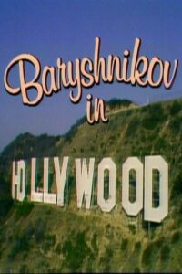 Baryshnikov in Hollywood Online En Netflix