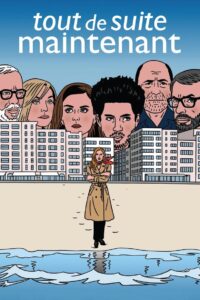 Tout de suite maintenant Online En Netflix