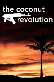 The Coconut Revolution Online En Netflix