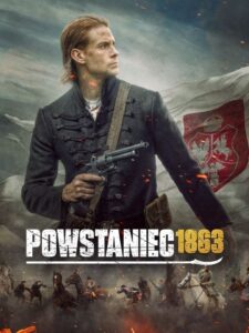 Powstaniec 1863 Online En Netflix