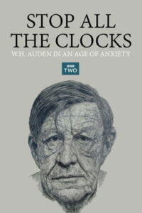 Stop All the Clocks: W.H. Auden in an Age of Anxiety Online En Netflix