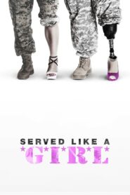 Served Like a Girl Online En Netflix