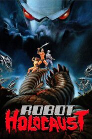 Robot Holocaust Online En Netflix