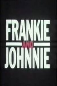 Frankie and Johnnie Online En Netflix