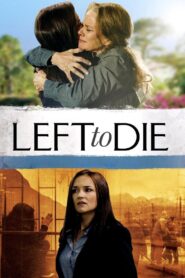 Left to Die Online En Netflix