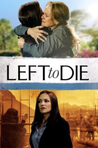 Left to Die Online En Netflix
