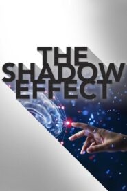 The Shadow Effect Online En Netflix
