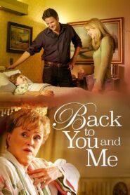 Back to You & Me Online En Netflix
