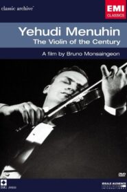 Yehudi Menuhin: The Violin of the Century Online En Netflix