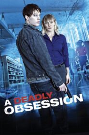 A Deadly Obsession Online En Netflix