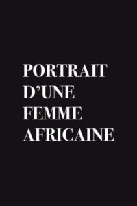 Portrait d’une femme africaine Online En Netflix