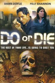 Do or Die Online En Netflix