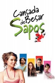 Cansada de besar sapos Online En Netflix