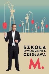 Szkoła uwodzenia Czesława M. Online En Netflix