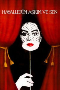 Hayallerim, Aşkım ve Sen Online En Netflix