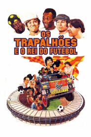Os Trapalhões e o Rei do Futebol Online En Netflix