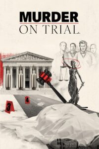 Murder on Trial 2025 En Netflix