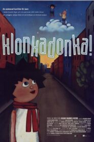Klonkadonka! Online En Netflix
