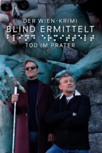 Blind ermittelt: Tod im Prater Online En Netflix
