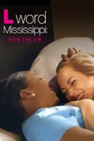 The L Word Mississippi: Hate the Sin Online En Netflix