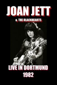 Joan Jett & The Blackhearts – Live in Dortmund Online En Netflix