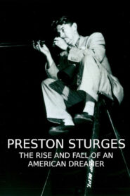 Preston Sturges: The Rise and Fall of an American Dreamer Online En Netflix