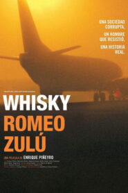 Whisky Romeo Zulú Online En Netflix