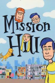 Mission Hill Online En Netflix