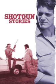 Shotgun Stories Online En Netflix
